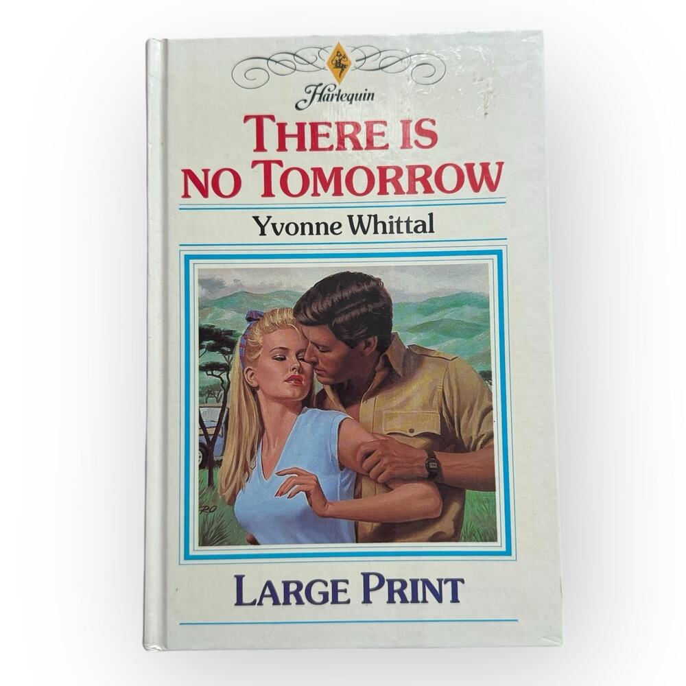 There Is No‎ Tomorrow By Yvonne Whittal Hardcover Large Print Romance 1989